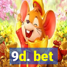 9d. bet